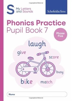 Cover My Letters and Sounds Phonics Practice Pupil Book 7