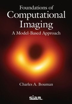 Foundations of Computational Imaging - Bouman, Charles A.