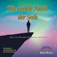 Die dunkle Nacht der Seele oder wie du eine Lebenskrise meisterst - Kretzschmar, Ute