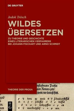 Wildes Übersetzen - Trösch, Jodok