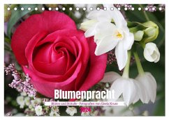 Blumenpracht - Blüten und Sträuße (Tischkalender 2024 DIN A5 quer), CALVENDO Monatskalender