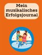 Mein musikalisches Erfolgsjournal - Bild 1