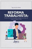 Reforma trabalhista: para além do discurso de liberdade, a alienação e precarização das relações de trabalho no Brasil (eBook, ePUB)
