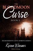 The Bloodmoon Curse (Bloodmoon Cove Spirits, #2) (eBook, ePUB)