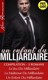 Compilation 3 Romans de Milliardaires - New Romance (eBook, ePUB)