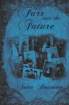 Farr into the Future (eBook, ePUB) - Boseman, Anita D.
