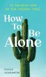 How To Be Alone (eBook, ePUB) - Bild 1