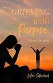 Grieving with Purpose (eBook, ePUB)