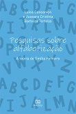 Pesquisas sobre alfabetização: a teoria de Emília Ferreiro (eBook, ePUB)
