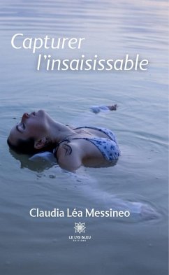 Cover Capturer l'insaisissable (eBook, ePUB)