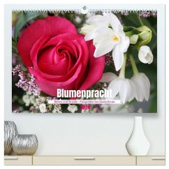Blumenpracht - Blüten und Sträuße (hochwertiger Premium Wandkalender 2024 DIN A2 quer), Kunstdruck in Hochglanz