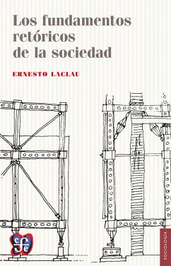 Los fundamentos retóricos de la sociedad (eBook, ePUB) - Laclau, Ernesto