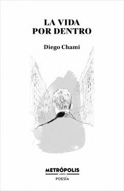 La vida por dentro (eBook, ePUB) - Chami, Diego