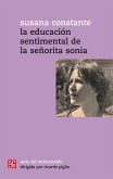 La educación sentimental de la señorita Sonia (eBook, ePUB) La educación sentimental de la señorita Sonia (eBook, ePUB)