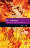 Los centauros (eBook, ePUB)
