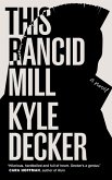 This Rancid Mill (eBook, PDF)