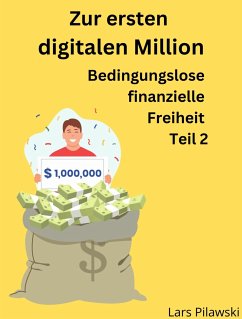 Zur ersten digitalen Million (eBook, ePUB) - Pilawski, Lars