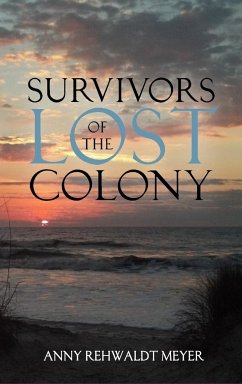 Survivors of the Lost Colony - Anny Rehwaldt Meyer