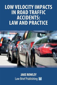 Low Velocity Impacts in Road Traffic Accidents - Rowley, Jake