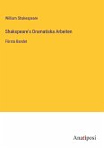 Shakspeare's Dramatiska Arbeiten