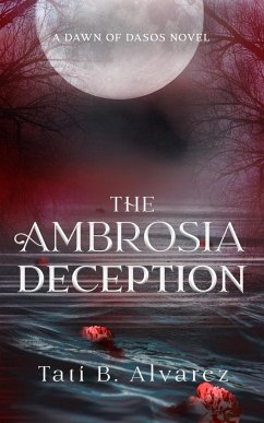 The Ambrosia Deception - Alvarez, Tati B.