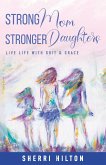 Strong Mom Stronger Daughters