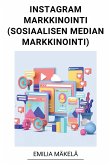 Instagram Markkinointi (Sosiaalisen Median Markkinointi)