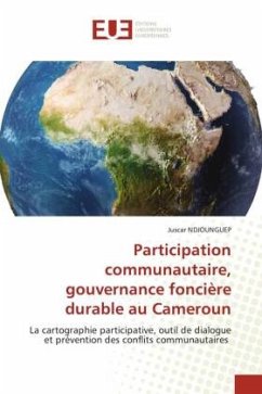 Participation communautaire, gouvernance foncière durable au Cameroun - NDJOUNGUEP, Juscar