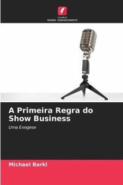 A Primeira Regra do Show Business - Barkl, Michael