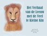 Het Verhaal Van de Leeuw Met de Veel Te... - Bild 1