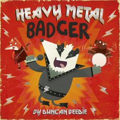 Heavy Metal Badger - Beedie, Duncan
