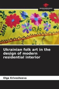 Ukrainian folk art in the design of modern residential interior - Krivosheeva, Olga