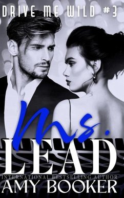 Ms. Lead: Drive Me Wild, #3 - Booker, Amy