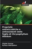 Proprietà antimicrobiche e antiossidanti delle foglie di Chrysophyllum Albidum