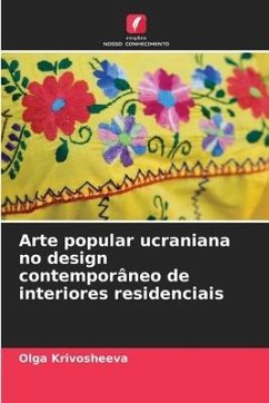 Arte popular ucraniana no design contemporâneo de interiores residenciais - Krivosheeva, Olga