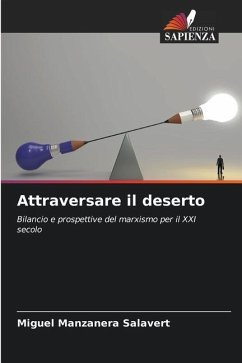 Attraversare il deserto - Manzanera Salavert, Miguel