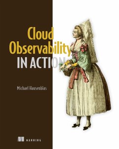 Cloud Observability in Action - Hausenblas, Michael