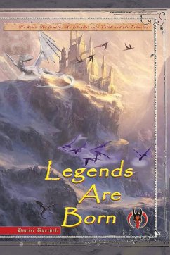 Legends Are Born - Burchell, Daniel