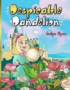 Despicable Dandelion - Flynn, Joclyn