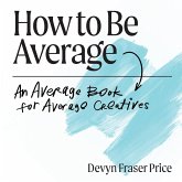 How to Be Average