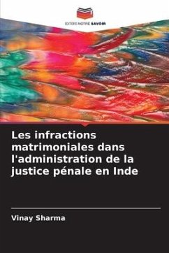 Les infractions matrimoniales dans l'administration de la justice pénale en Inde - Sharma, Vinay