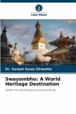 Swayambhu: A World Heritage Destination