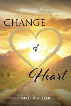 Change of Heart - Miller, Nikki R.