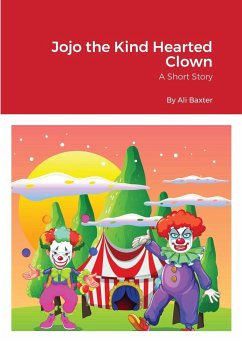 Jojo the Kind Hearted Clown - Baxter, Ali