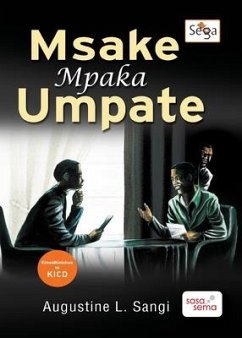 Msake mpaka Umpate - Sangi, Augustine Lucas