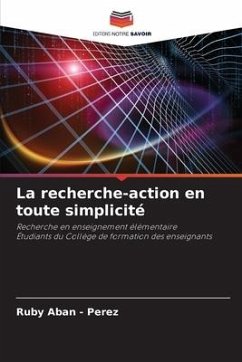 La recherche-action en toute simplicité - Aban - Perez, Ruby