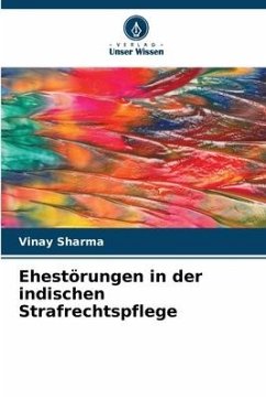 Ehestörungen in der indischen Strafrechtspflege - Sharma, Vinay