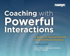 Coaching with Powerful Interactions Second Edition - Jablon, Judy; Dombro, Amy Laura; Johnsen, Shaun