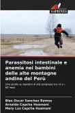 Parassitosi intestinale e anemia nei bambini delle alte montagne andine del Perù