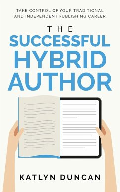 The Successful Hybrid Author - Duncan, Katlyn